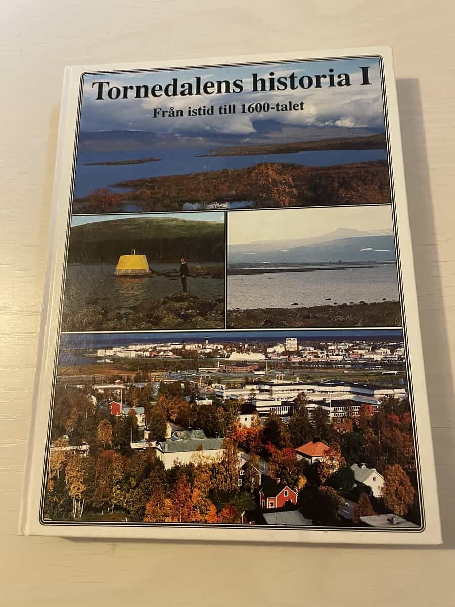 Tornedalens historia I (1) - Från istid till 1600-talet