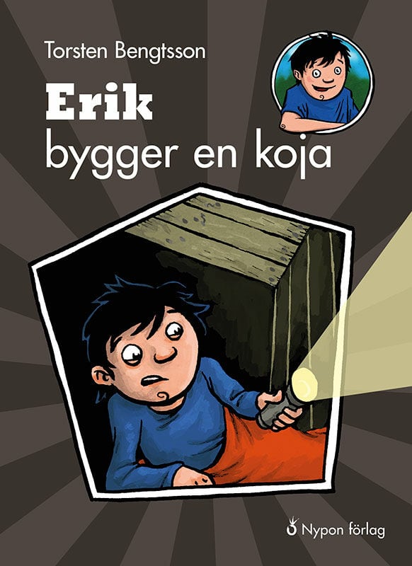 Torsten Bengtsson : Erik bygger en koja