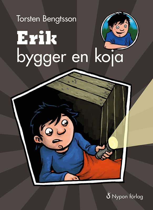 Torsten Bengtsson : Erik bygger en koja