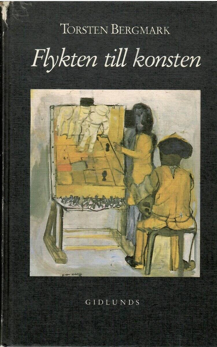 Torsten Bergmark : Flykten till konsten
