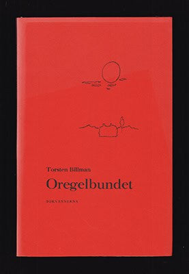 Torsten Billman : Oregelbundet i bilder och ord