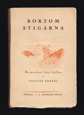 Torsten Boberg : Bortom stigarna