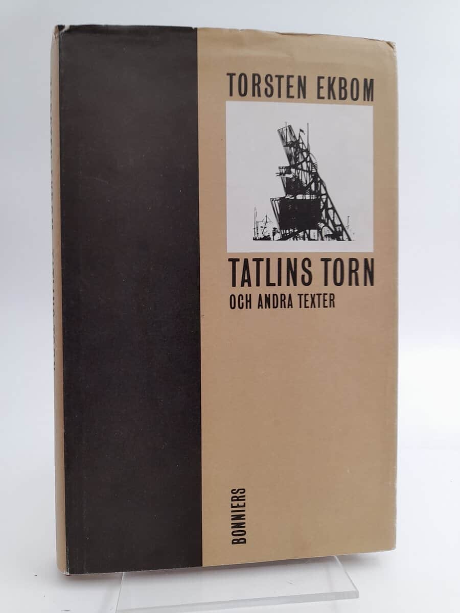 Torsten Ekbom : Tatlins torn och andra texter