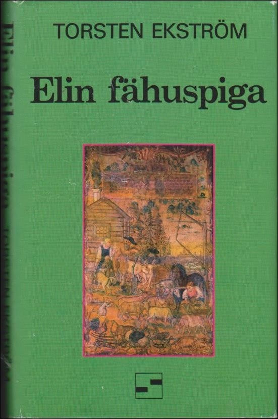 Torsten Ekström : Elin fähuspiga