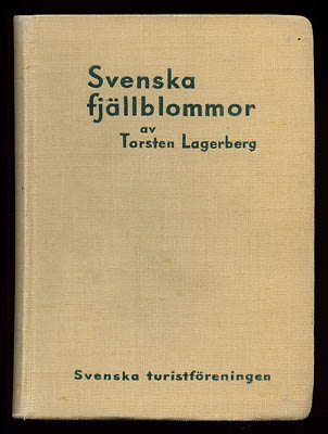Torsten Lagerberg : Svenska fjällblommor