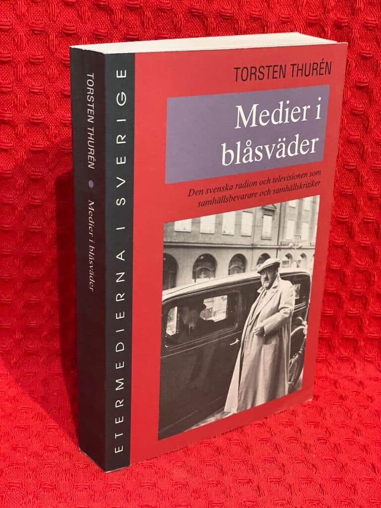 Torsten Thurén : Medier i blåsväder