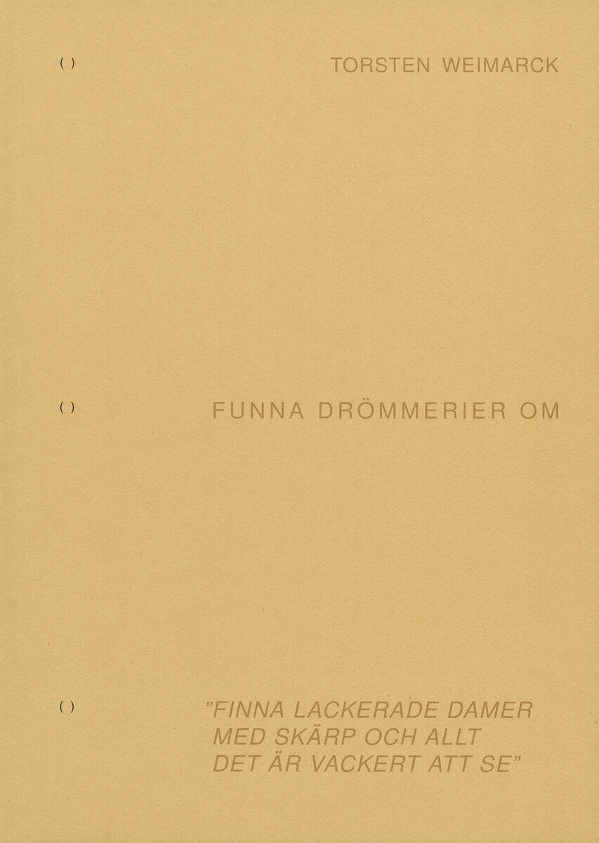Torsten Weimarck : Funna drömmerier