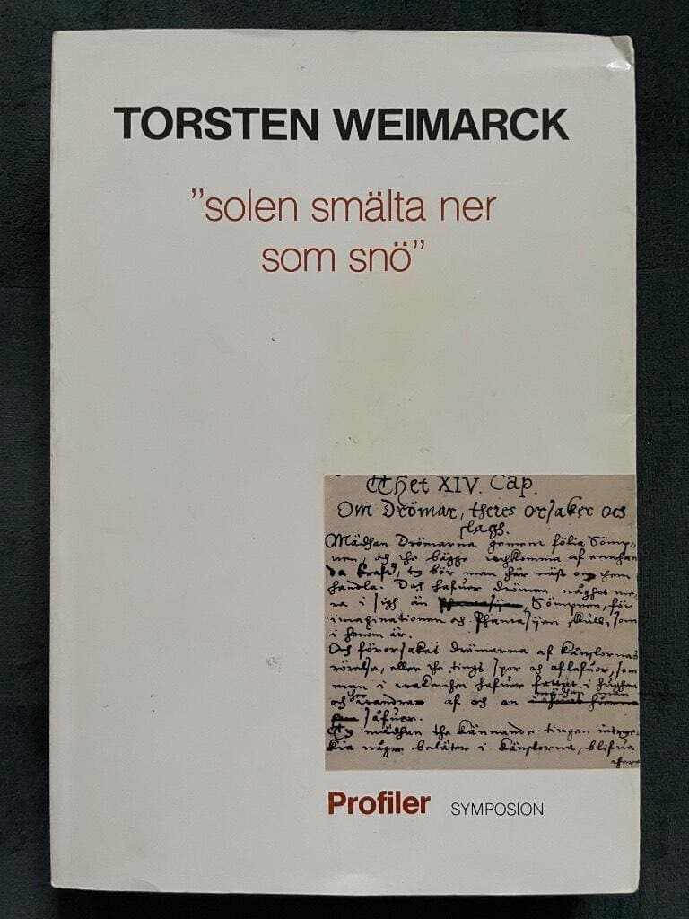 Torsten Weimarck : Solen smälta ner som snö