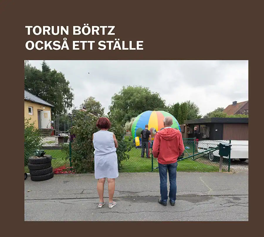 Torun Börtz : Också ett ställe