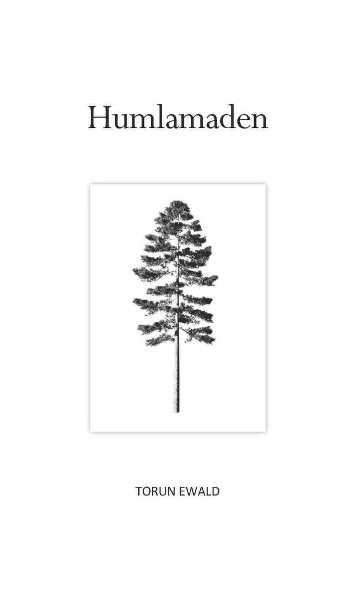 Torun Ewald : Humlamaden