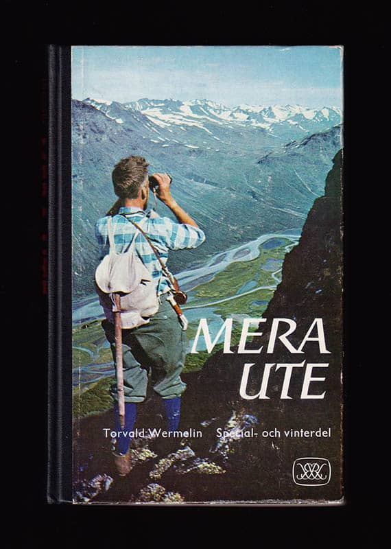 Torvald Wermelin : Mera ute. Special- och vinterdel