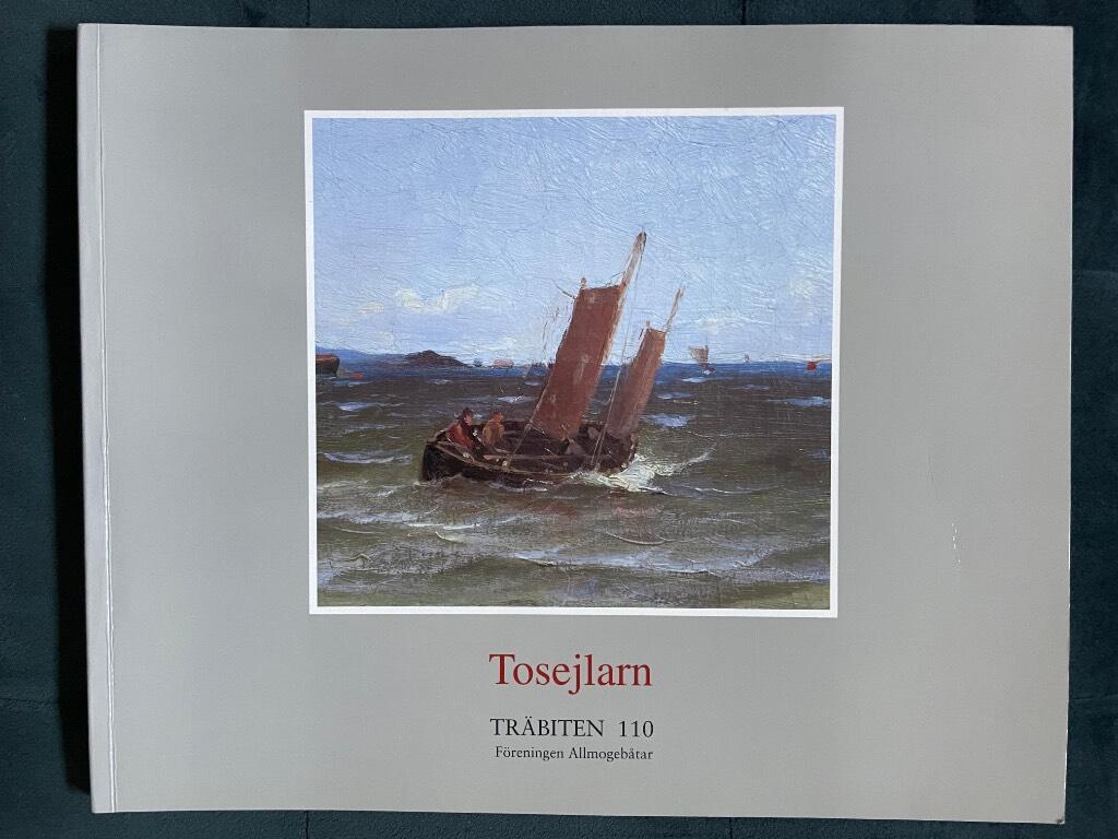 Tosejlarn då och nu. Träbiten 110