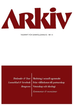 Tour, Ninni ; Sernhede, Ove ; Tholander, Michael ; Josephson, Olle ; Lunneblad, Johannes ; Bengtsson, Hasse ; Bengtsson, Bengt Olle ; Stigendal, Mikael ; Olofsson, Gunnar ; Hort, Sven : Arkiv. Tidskrift för samhällsanalys nr 14