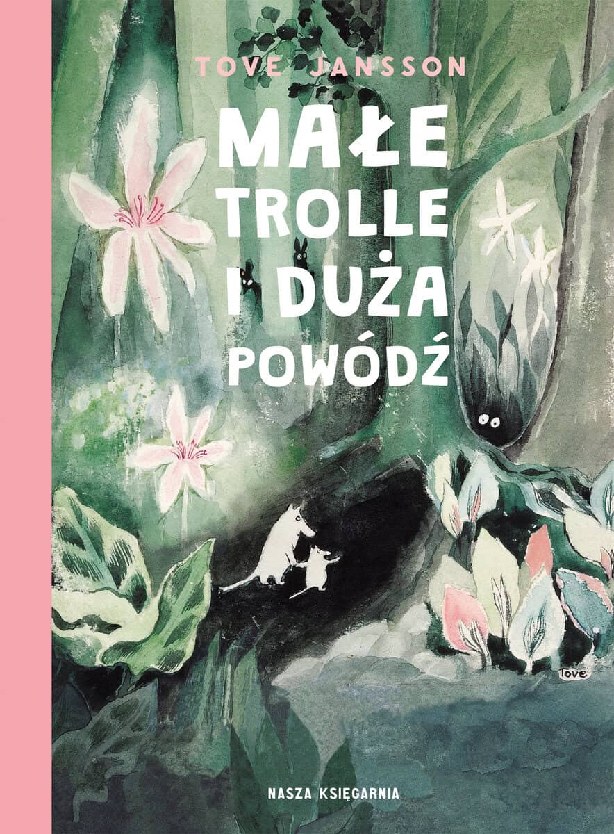 Tove Jansson : Małe trolle i duża powódź