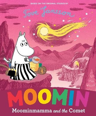 Tove Jansson : Moominmamma and the Comet