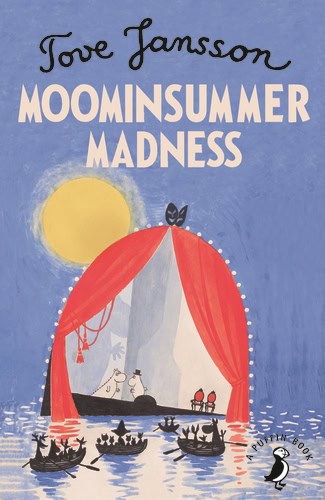 Tove Jansson : Moominsummer Madness