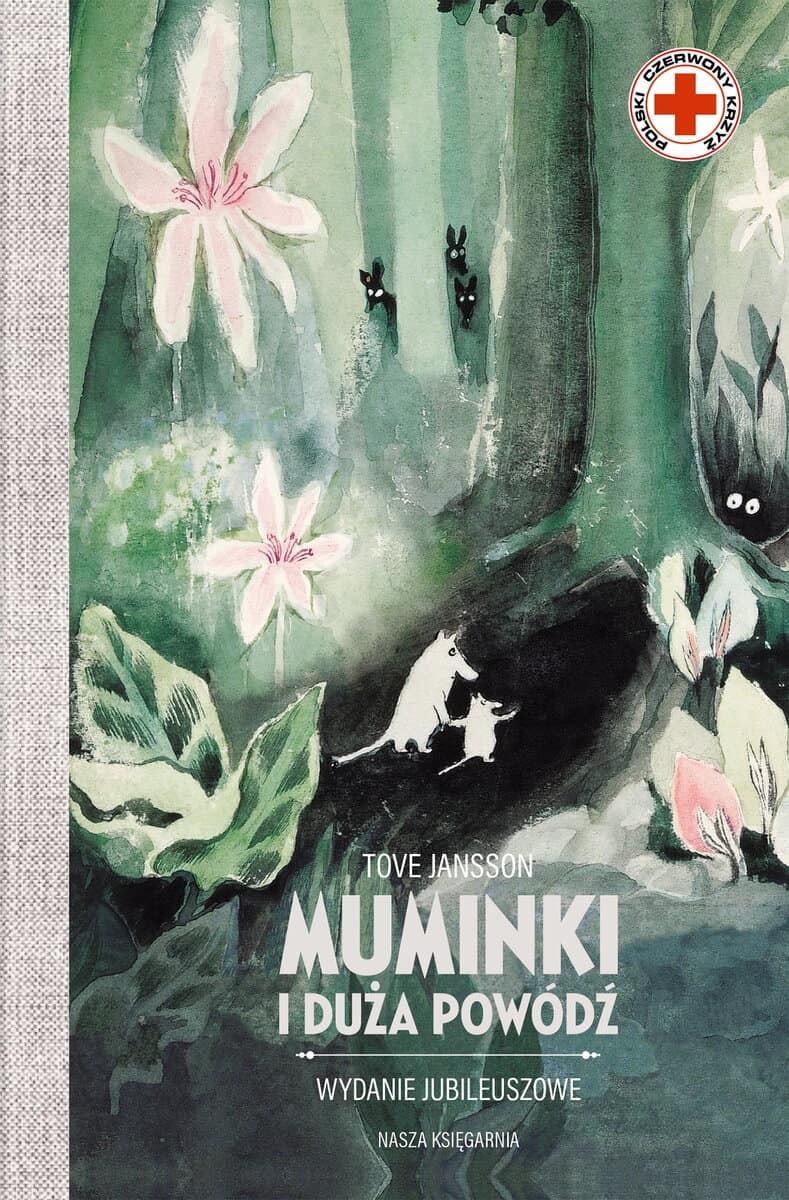 Tove Jansson : Muminki i duża powódź. Wydanie jubileuszowe