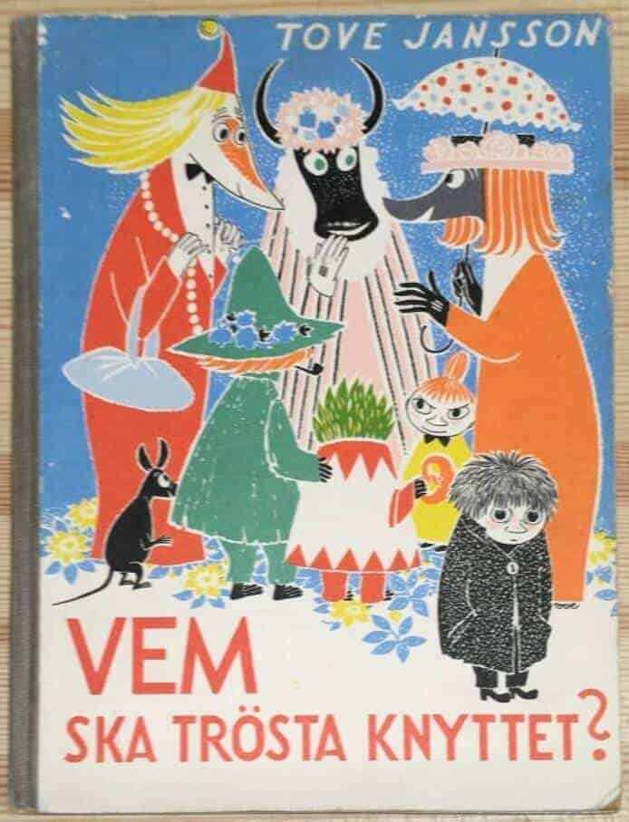 Tove Jansson : Vem ska trösta Knyttet?