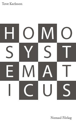 Tove Karlsson : Homo systematicus