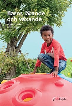 Tove Phillips : Barns lärande och växande, elevbok,