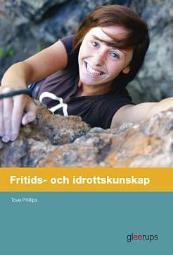 Tove Phillips : Fritids- och idrottskunskap, elevbok