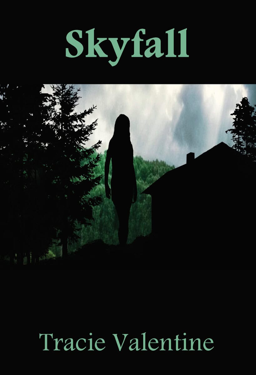 Tracie Valentine : Skyfall
