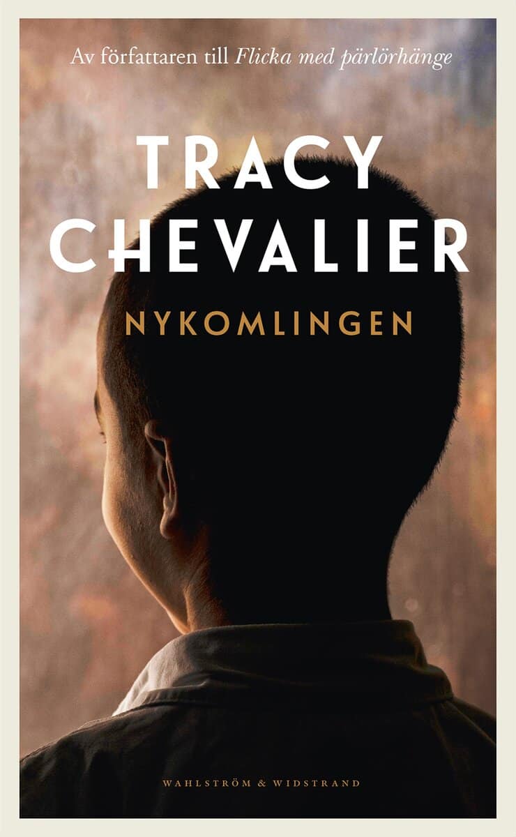 Tracy Chevalier : Nykomlingen