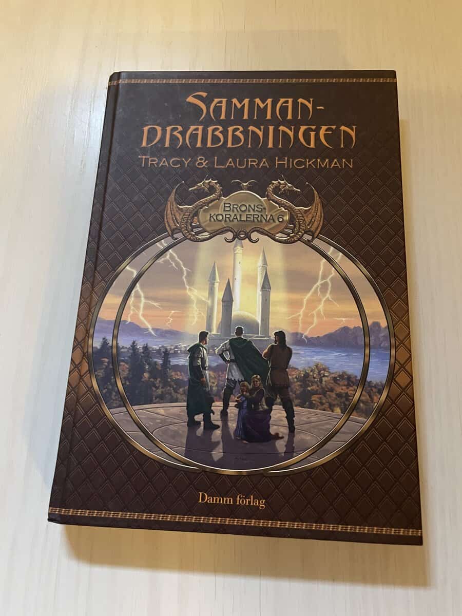 Tracy Hickman : Bronskoralerna 6 - Sammandrabbningen