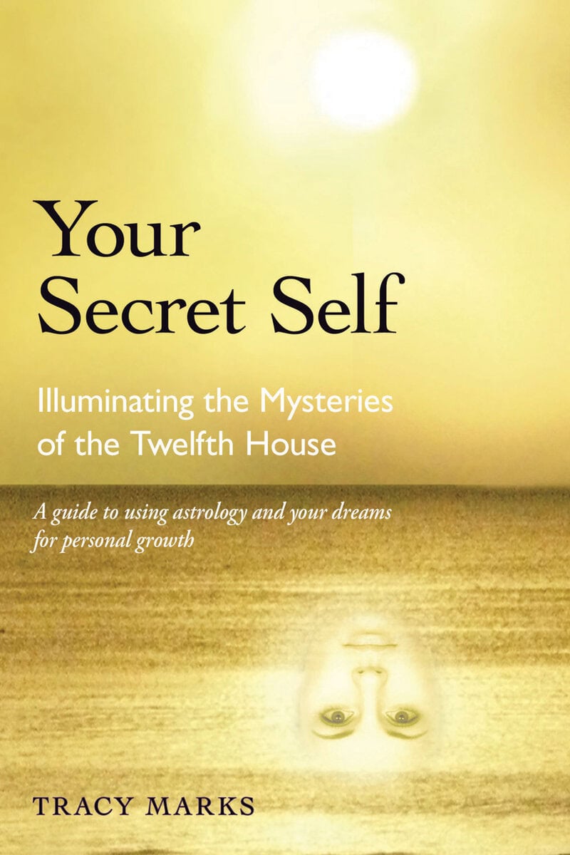 Tracy Marks : Your Secret Self