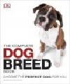 Tracy Morgan Dr Kim Dennis-Bryan : THE COMPLETE DOG BREED BOOK Choose the perfect dog for you