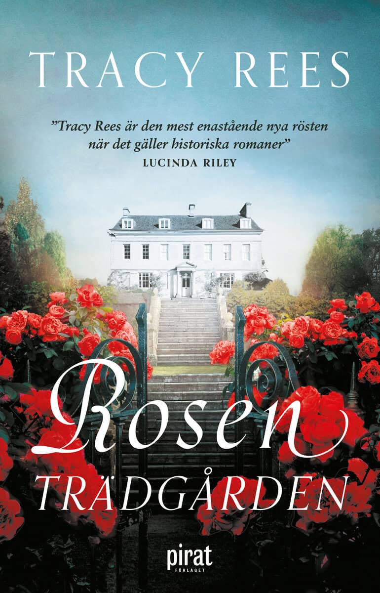 Tracy Rees : Rosenträdgården