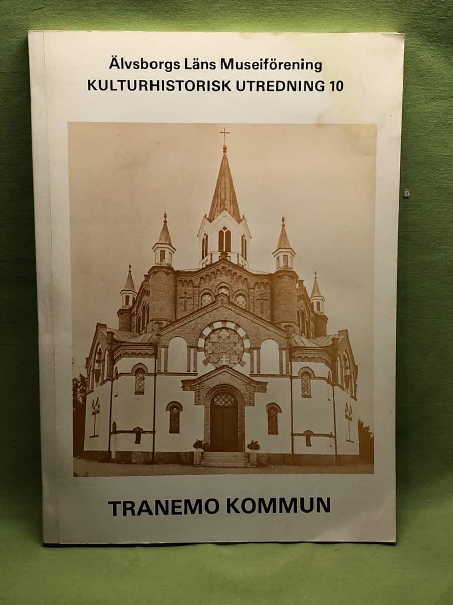 Tranemo kommun - Kulturhistorisk utredning 10
