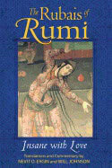 Translations ; Commentary by Nevit O . Ergin ; Will Johnson : Rubais Of Rumi