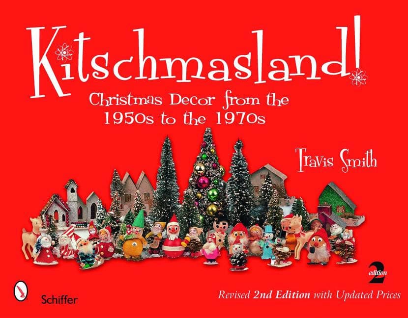 Travis Smith : Kitschmasland! : Christmas Decor from the 1950s to the 1970s