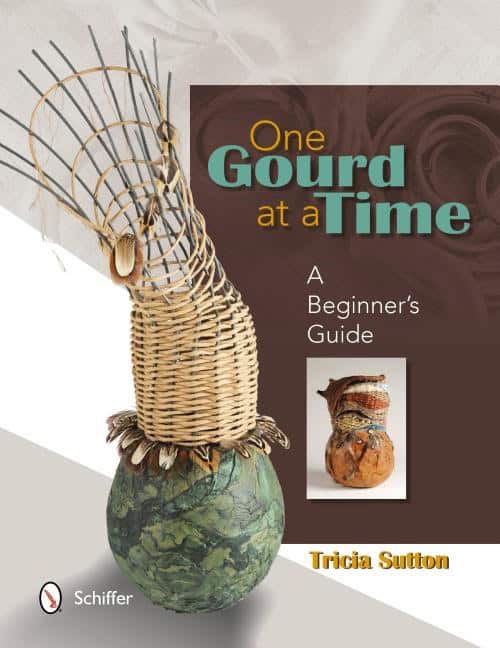 Tricia Sutton : One Gourd At A Time