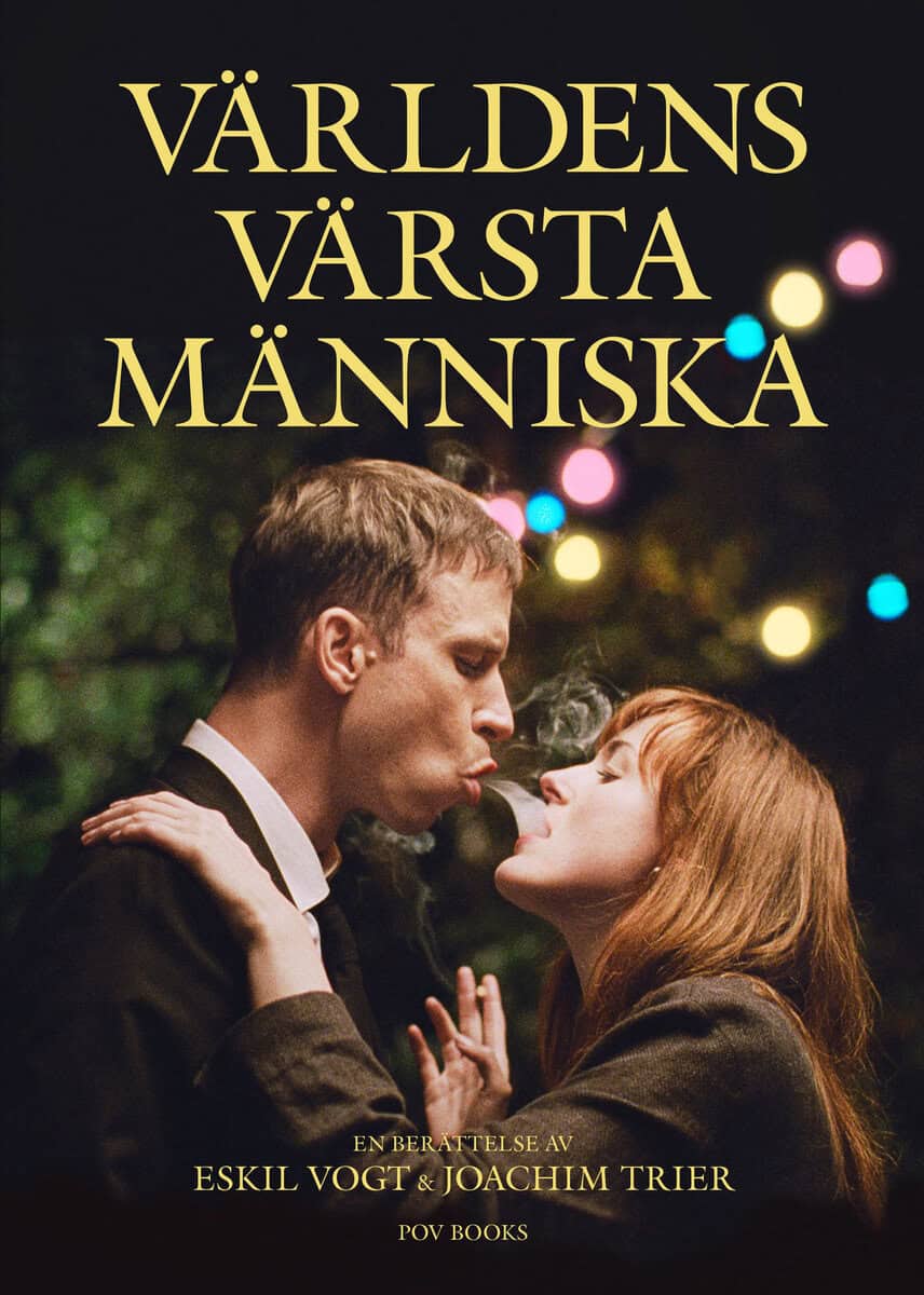 Trier, Joachim ; Vogt, Eskil : Världens värsta människa