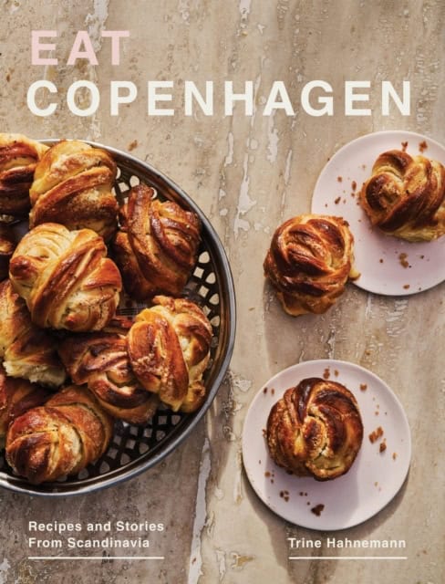 Trine Hahnemann : Eat Copenhagen