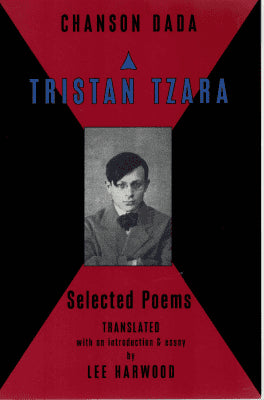 Tristan Tzara : Chanson Dada