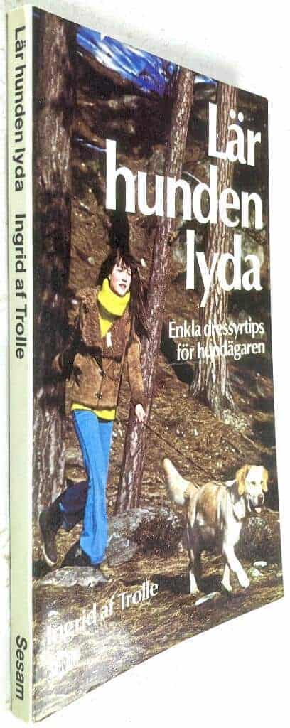 Trolle, Ingrid af ; Hernandez, Juan Ramos : Lär hunden lyda