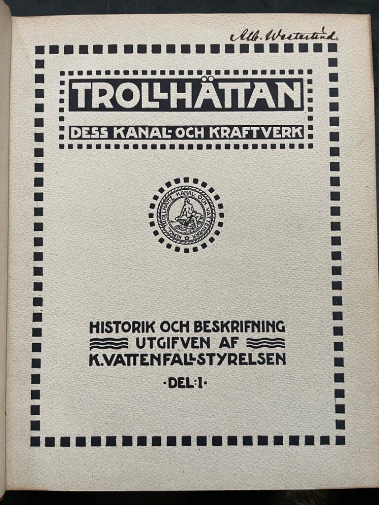 Trollhättan dess kanal- och kraftverk I-III