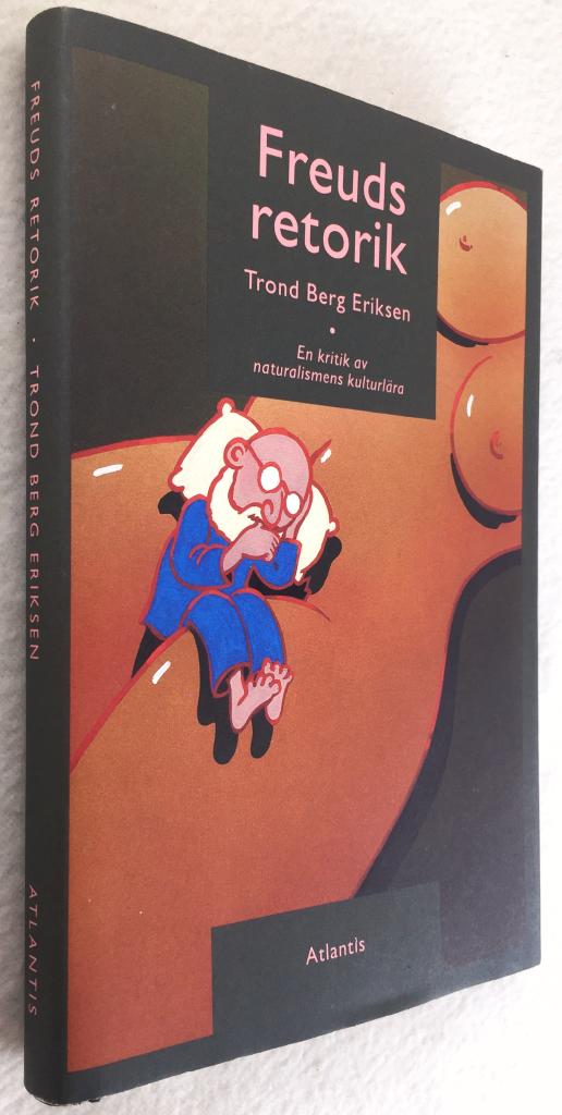 Trond Berg Eriksen : Freuds retorik