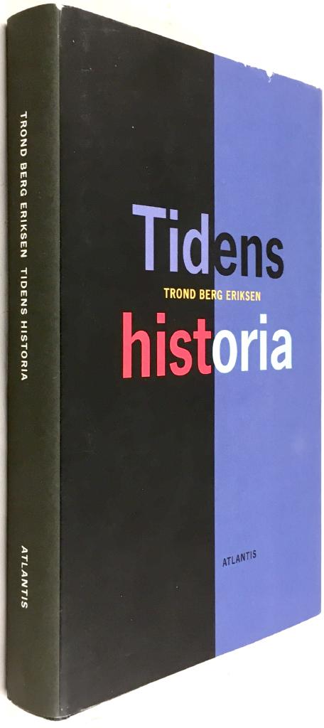 Trond Berg Eriksen : Tidens historia