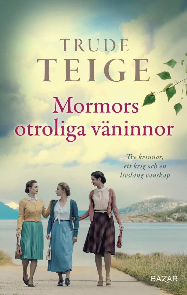 Trude Teige : Mormors otroliga väninnor
