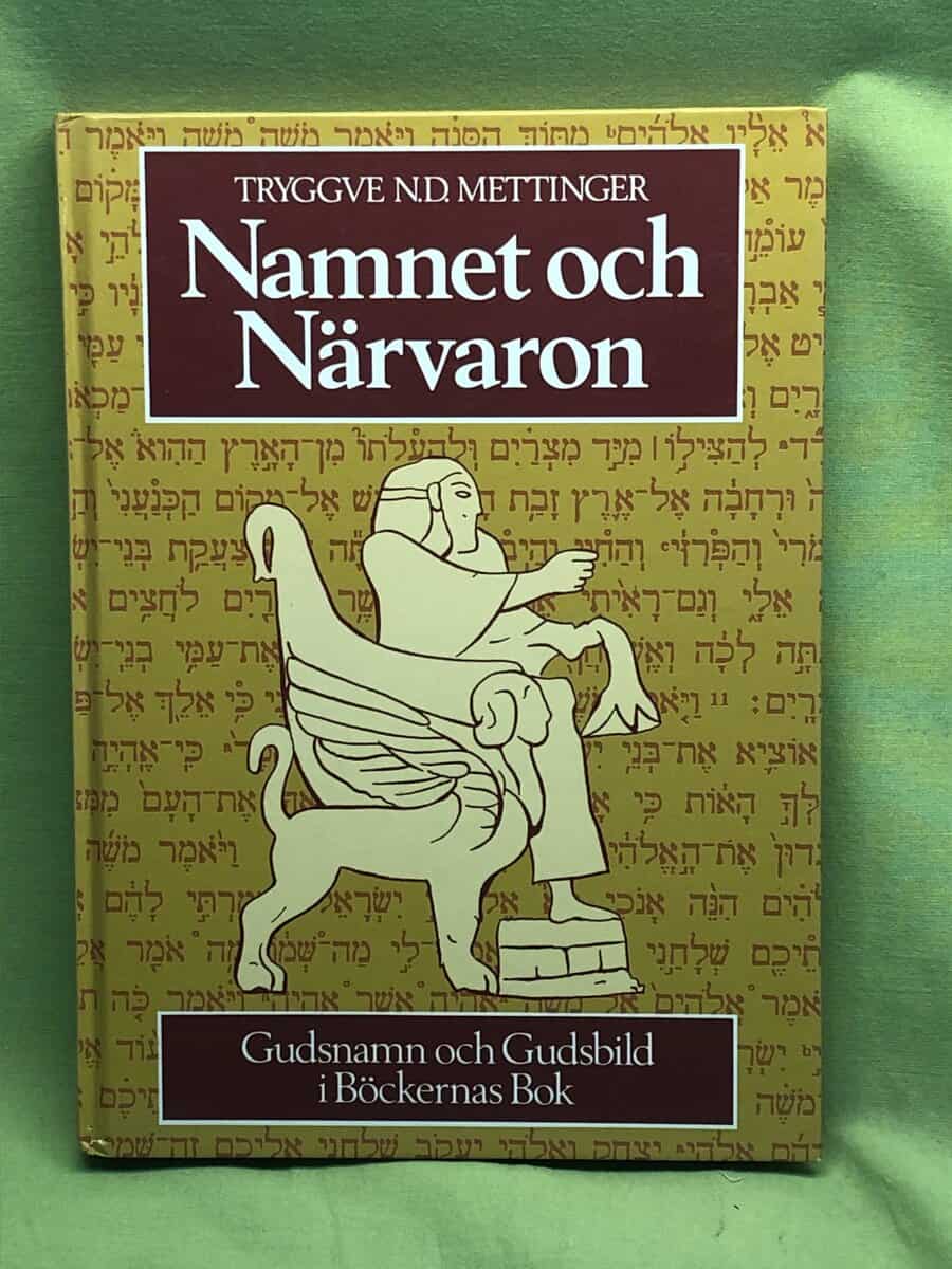 Tryggve N. D. Mettinger : Namnet och närvaron