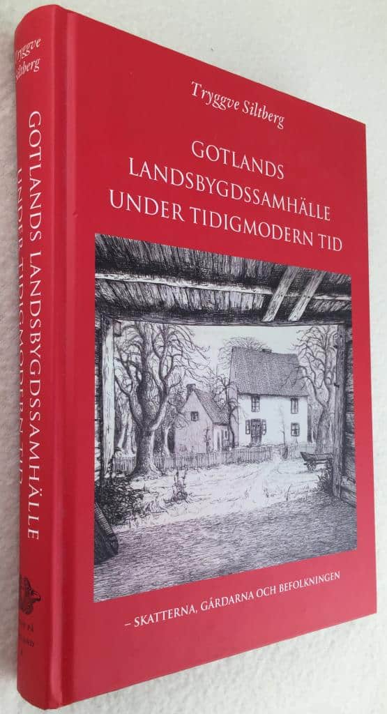 Tryggve Siltberg : Gotlands landsbygdssamhälle under tidigmodern tid