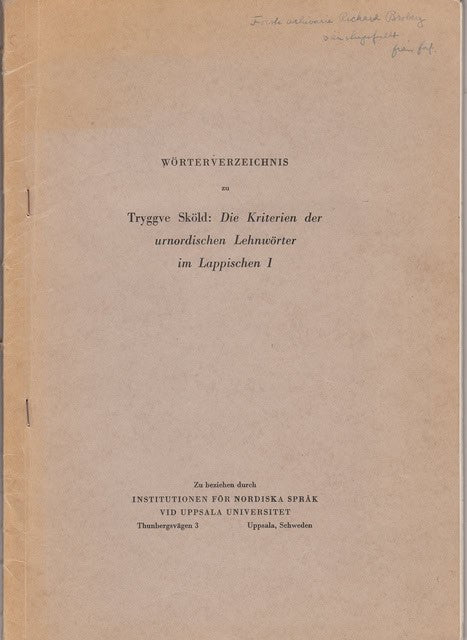 TRYGGVE. SKÖLD : Wörterverzeichnis zu Die Kriterien der urnordischen Lehnwörter im Lappischen I