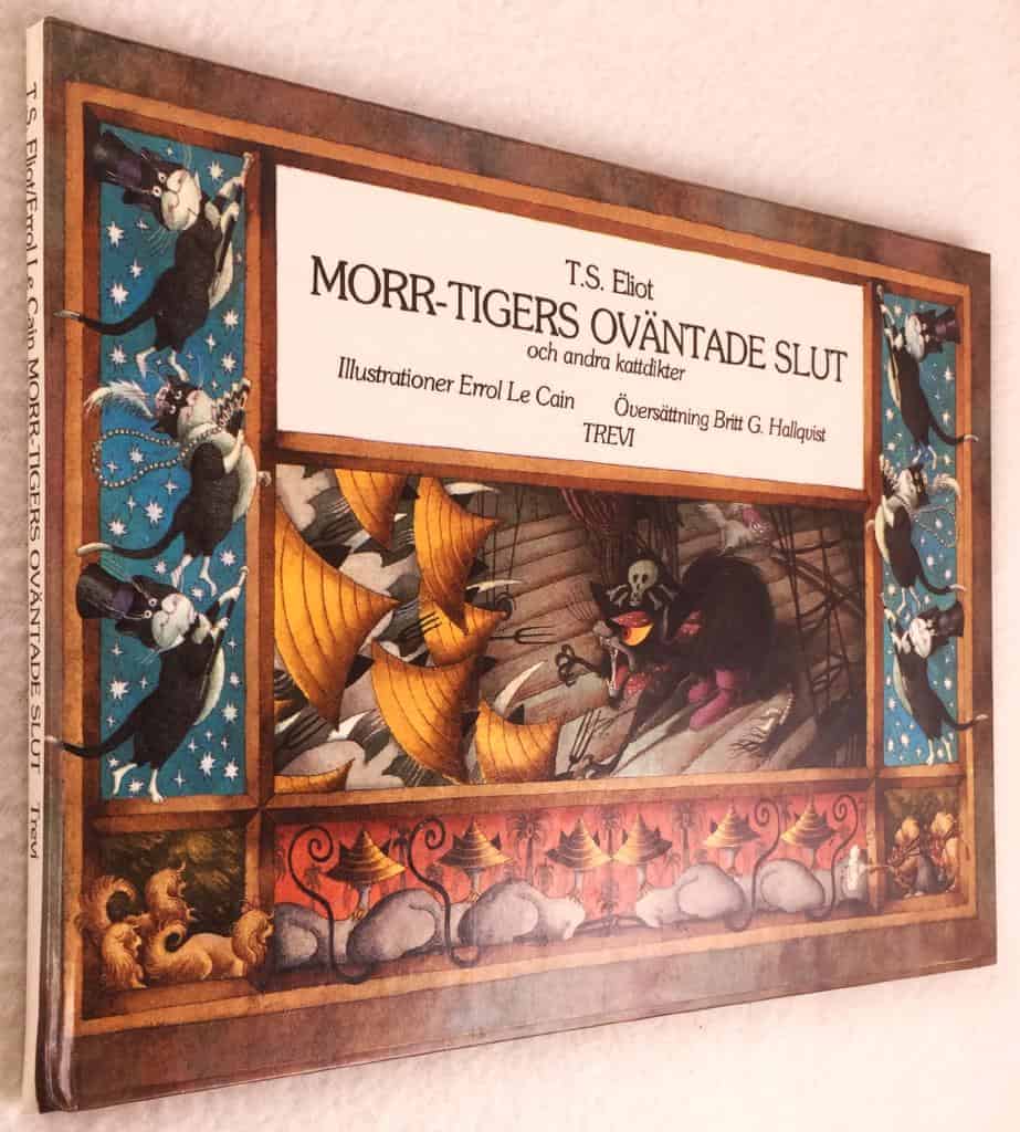 T.S. Eliot ; Errol Le Cain : Morr-tigers oväntade slut och andra kattdikter