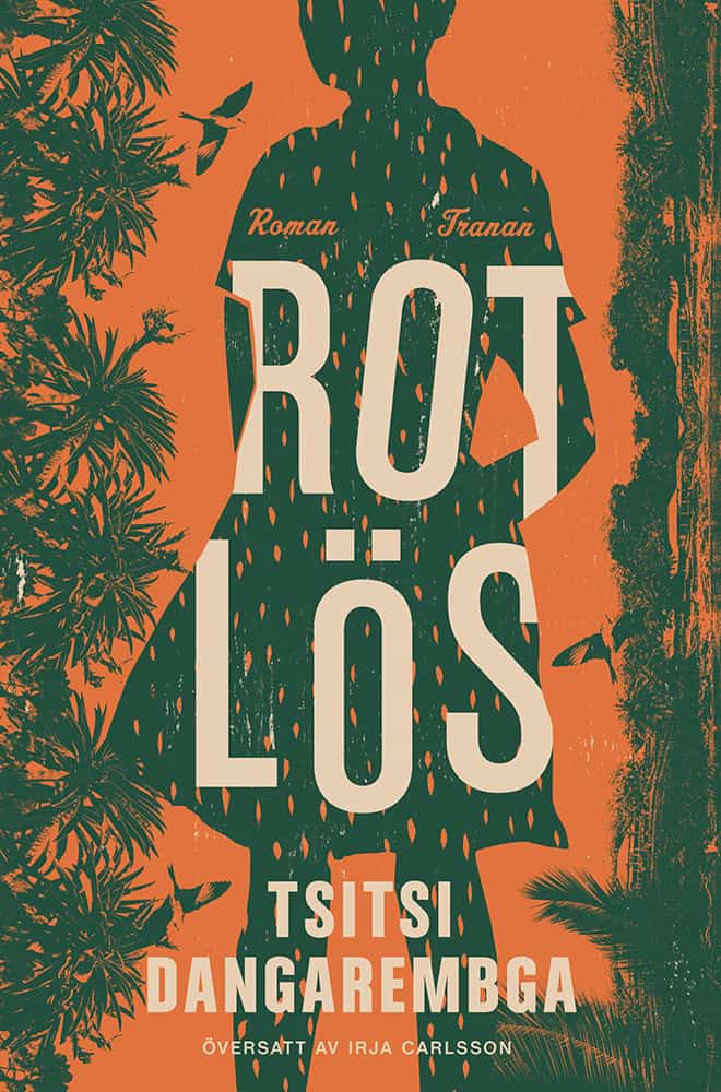Tsitsi Dangarembga : Rotlös