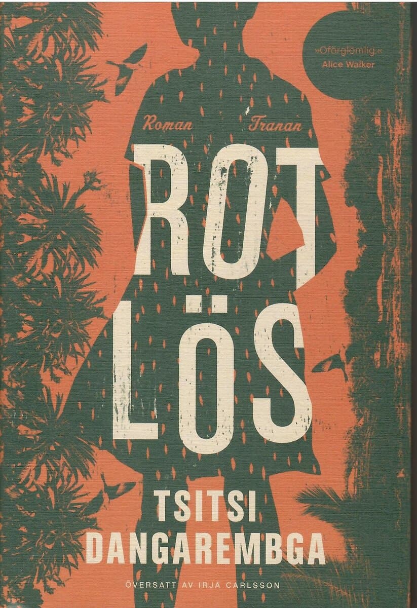 Tsitsi Dangarembga : Rotlös
