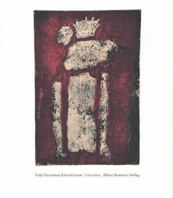 Tuija Nieminen Kristofersson : Scharlakan